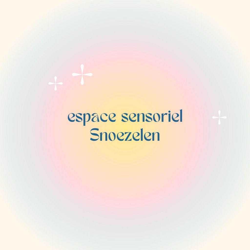 CREER UN ESPACE SENSORIEL&nbsp;SNOEZELEN